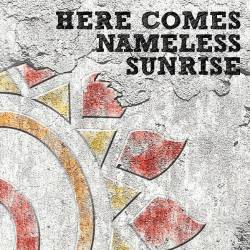 J : Here Comes Nameless Sunrise